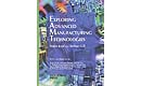 Exploring Advanced Manufacturing Technologies CD