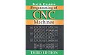Programming of Computer Numerically Controlled Machines, Third Edition