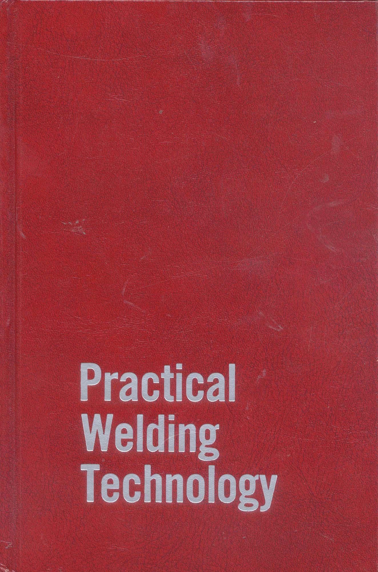 Book-Practical Welding Technology Book-Practical Welding Technology