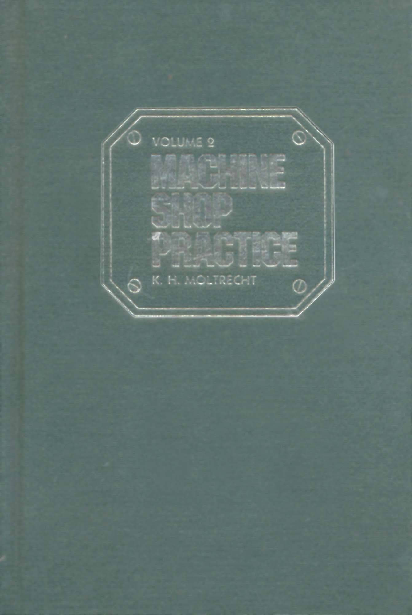 Book-Machine Shop Practice Volume 1